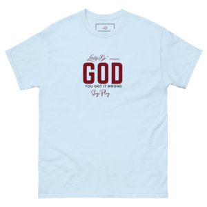 God, You Got It Wrong (Light Colors)